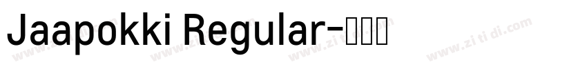 Jaapokki Regular字体转换
